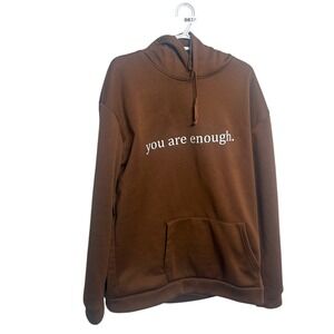 You Are Enough" Brown Hoodie – cozy minimalist oversized comfort streetwear